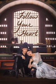 Watch free Follow Your Heart movies online