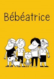 Watch free Bébéatrice movies online