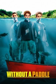 Watch Free Without a Paddle Movies Full HD Soaper TV