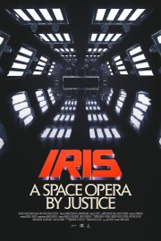 Watch free Iris: A Space Opera by Justice movies online