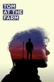 Watch free Tom at the Farm movies online