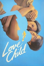 Love Child hd-Love Child