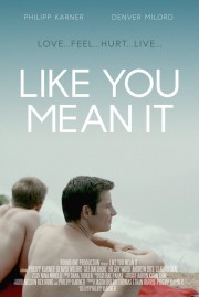 Watch free Like You Mean It movies online