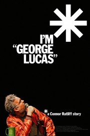 hd-I'm "George Lucas": A Connor Ratliff Story