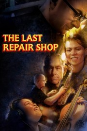 Watch free The Last Repair Shop movies online