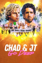 Watch free Chad and JT Go Deep movies online