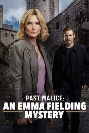 Watch free Past Malice: An Emma Fielding Mystery movies online