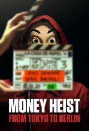 Watch free Money Heist: From Tokyo to Berlin movies online