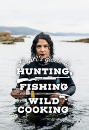 hd-A Girl's Guide to Hunting, Fishing and Wild Cooking