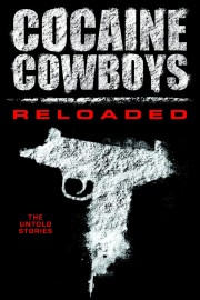 Watch free Cocaine Cowboys: Reloaded movies online