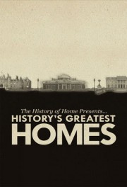 hd-The History of Home Presents: History's Greatest Homes