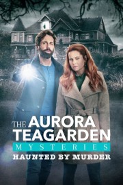 Watch free Aurora Teagarden Mysteries: Haunted By Murder movies online