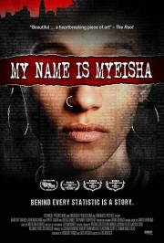 My Name Is Myeisha-voll