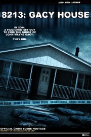 Watch free 8213: Gacy House movies online