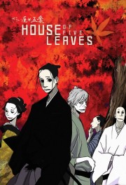 Watch free House of Five Leaves movies online