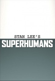 Watch free Stan Lee's Superhumans movies online