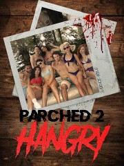 Watch free Parched 2: Hangry movies online