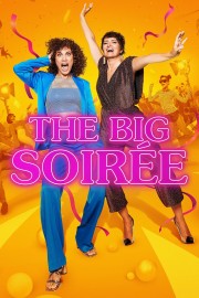 Watch free The Big Soirée movies online