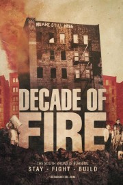 Watch free Decade of Fire movies online