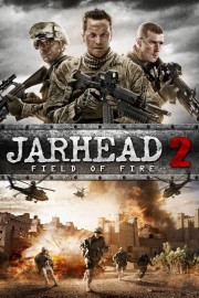 Watch free Jarhead 2: Field of Fire movies online