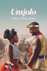 watch Umjolo: The Gone Girl free online