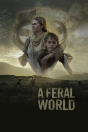 Watch free A Feral World movies online