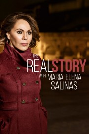 Watch free The Real Story with Maria Elena Salinas movies online