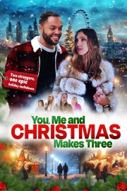 watch You, Me and Christmas Makes Three free online