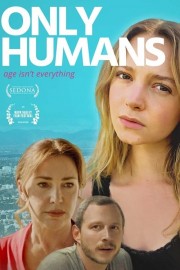 Watch Free Only Humans Movies Full HD Soaper TV