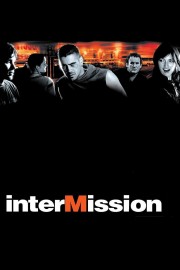 Watch free Intermission movies online