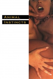 Watch free Animal Instincts movies online