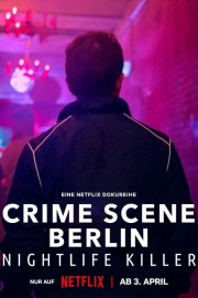 watch Crime Scene Berlin: Nightlife Killer free online