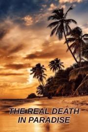 watch The Real Death in Paradise free online