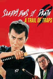 Watch Free Sleepy Eyes of Death 9: Trail of Traps Movies Full HD Soaper TV