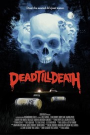 Watch Free Dead Till Death Movies Full HD Soaper TV