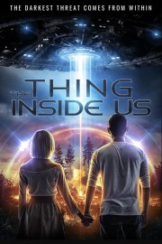 Watch free The Thing Inside Us movies online