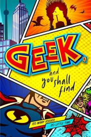 Watch free Geek, and You Shall Find movies online