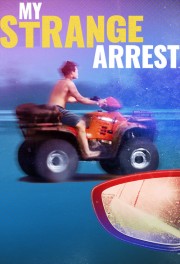 Watch free My Strange Arrest movies online