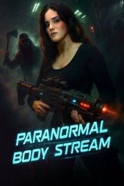 hd-Paranormal Body Stream