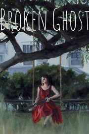 Watch free Broken Ghost movies online