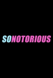 Watch free So NoTORIous movies online