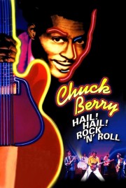 watch Chuck Berry: Hail! Hail! Rock 'n' Roll free online