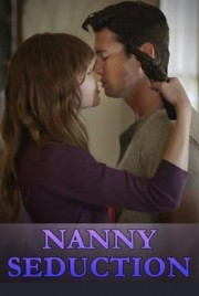 Watch free Nanny Seduction movies online