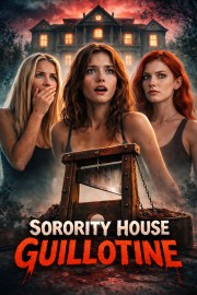 hd-Sorority House Guillotine