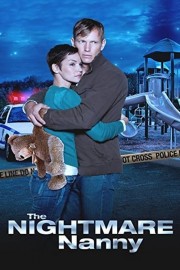 Watch free The Nightmare Nanny movies online