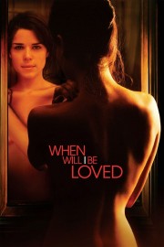 Watch free When Will I Be Loved movies online