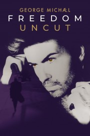 Watch free George Michael Freedom Uncut movies online