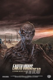 Watch free Earth Virus of the Dead movies online