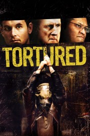 Watch free Tortured movies online