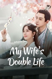 My Wife’s Double Life